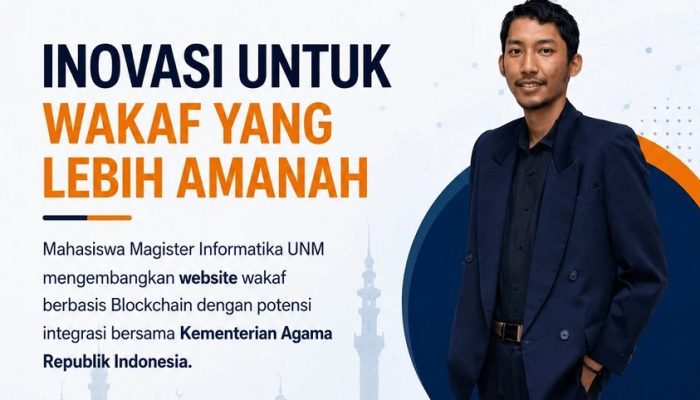Mahasiswa Magister UNM Ciptakan Website Wakaf Berbasis Blockchain, Dorong Transparansi Pengelolaan Wakaf